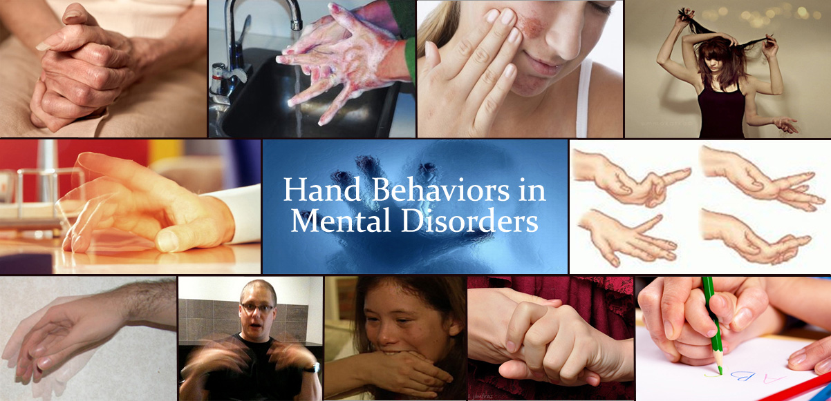 Hand behaviors in mental disorders.